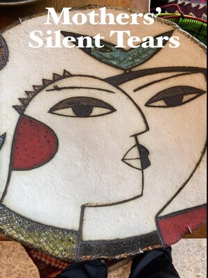 cover image of Mothers' Silent Tears